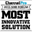 ChannelPro 2015 SMB Forum - Most Innovative Solution
